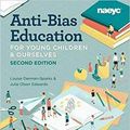 Cover Art for 9781938113574, Anti-Bias Education for Young Children and Ourselves by Derman-Sparks, Louise, Julie Olsen Edwards