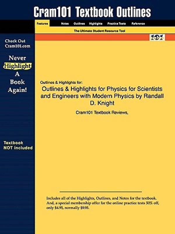 Cover Art for 9781428841918, Outlines & Highlights for Physics for Scientists and Engineers with Modern Physics by Randall D. Knight, ISBN by Cram101 Textbook Reviews