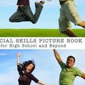 Cover Art for 9781941765777, Social Skills Picture Book for High School and Beyond by Jed Baker