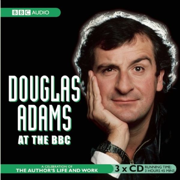 Cover Art for 9780563494041, Douglas Adams at the "BBC" by Simon Jones