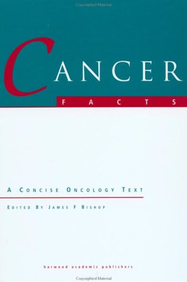 Cover Art for 9789057023651, Cancer Facts by James Bishop