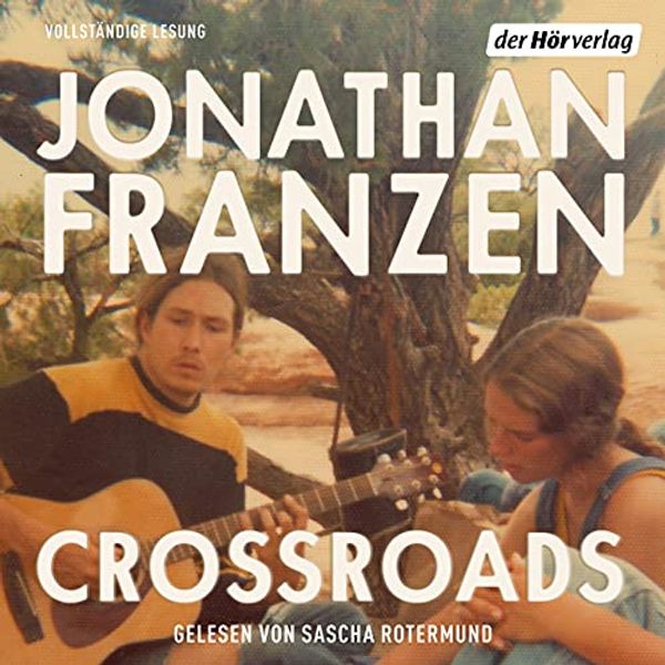 Cover Art for B09F9T5CLS, Crossroads (German edition): Ein Schlüssel zu allen Mythologien 1 by Jonathan Franzen, Bettina Abarbanell-Übersetzer