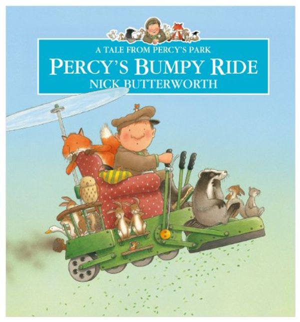 Cover Art for 9780007372416, Percy's Bumpy Ride by Nick Butterworth