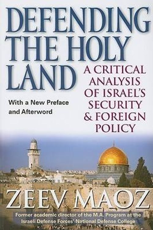 Cover Art for 9780472033416, Defending the Holy Land by Zeev Maoz