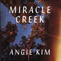 Cover Art for 9781529335422, Miracle Creek by Angie Kim