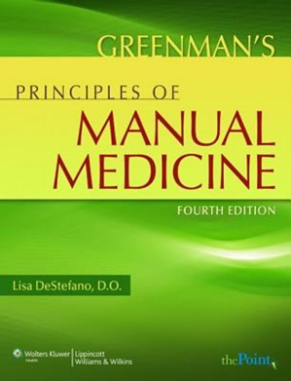 Cover Art for 9780781789158, Greenman's Principles of Manual Medicine by Lisa DeStefano