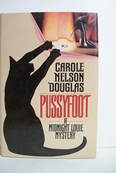 Cover Art for 9780312852184, Pussyfoot by Carole Nelson Douglas