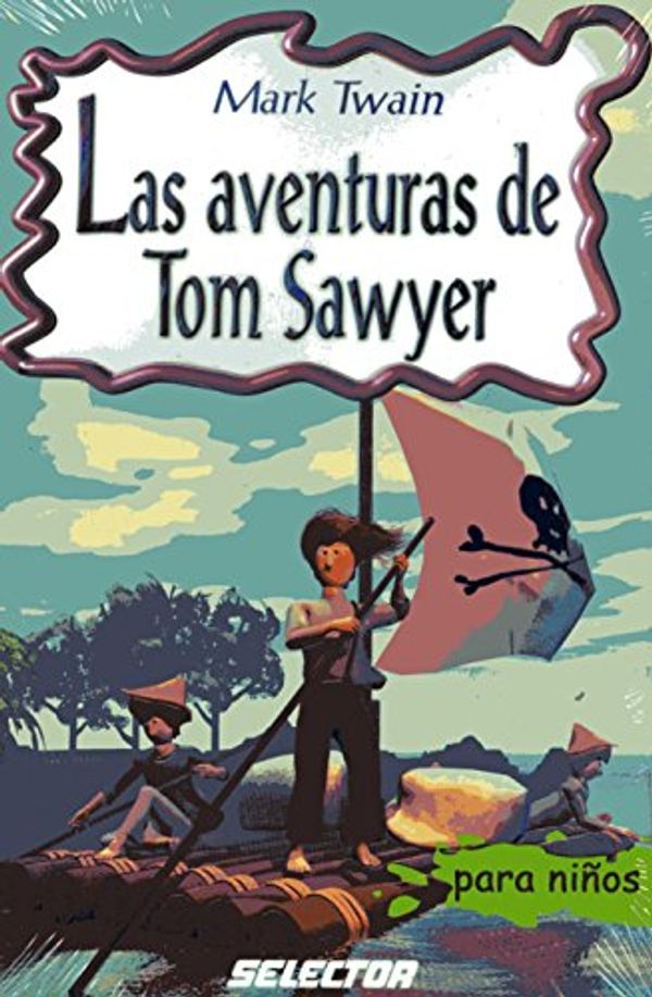 Cover Art for 9789706434111, Las Aventuras de Tom Sawyer by Mark Twain