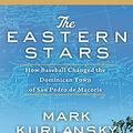Cover Art for 9781400164318, The Eastern Stars by Mark Kurlansky