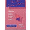 Cover Art for 9780325004594, The New Science Literacy: Using Language Skills to Help Students Learn Science by Marlene Thier, Bennett Daviss