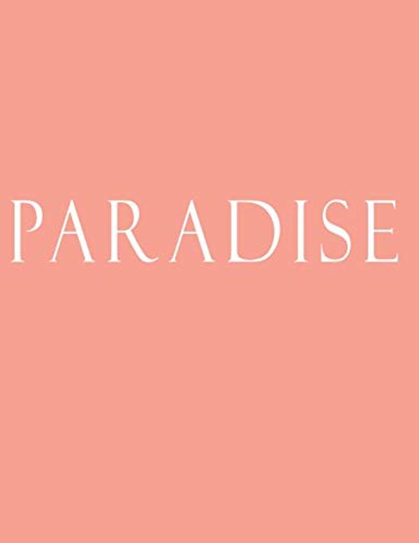 Cover Art for 9781694888921, Paradise: Decorative Book to Stack Together on Coffee Tables, Bookshelves and Interior Design | Add Bookish Charm Decor to Your Home | Stack Deco ... Your unique Fashion Design style | Paradise by Bookish Charm Decor