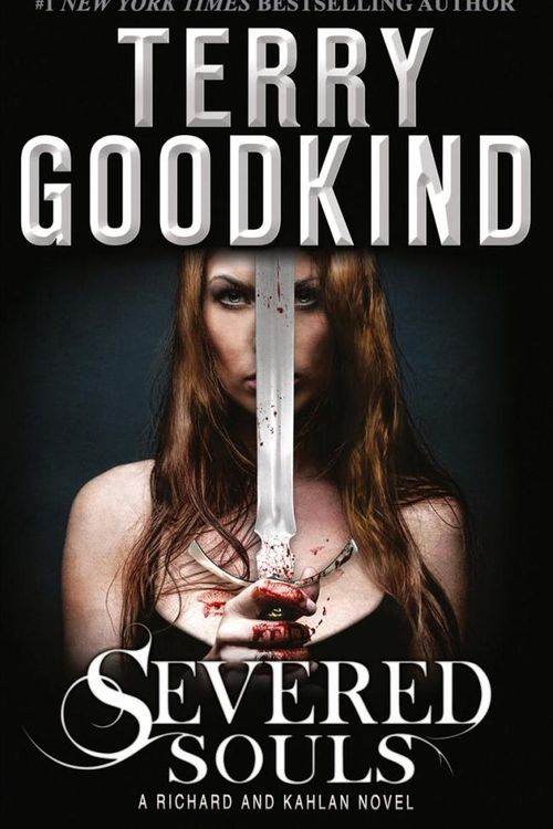 Cover Art for 9780007510863, Severed Souls: A Richard and Kahlan Novel by Terry Goodkind