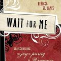 Cover Art for 9781400312870, Wait for Me by St. James, Rebecca