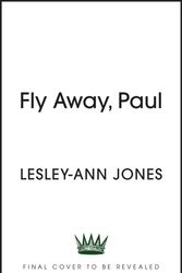 Cover Art for 9781399721776, Fly Away, Paul by Lesley-Ann Jones