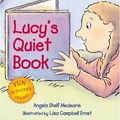 Cover Art for 9780152051440, Lucy's Quiet Book by Angela Shelf Medearis