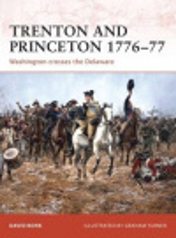 Cover Art for 9781846038211, Trenton and Princeton 1776-77 by David Bonk