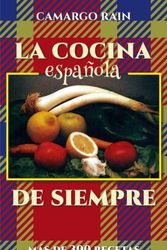 Cover Art for 9781537509341, La cocina espanola de siempre: Mas de 300 recetas by Camargo Rain