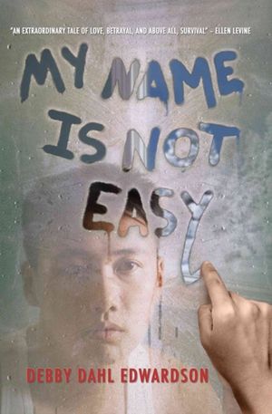 Cover Art for 9781477816295, My Name Is Not Easy by Debby  Dahl Edwardson
