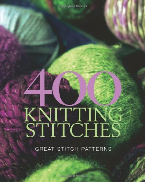 Cover Art for 9781921208355, 400 Knitting Stitches by Murdoch Books