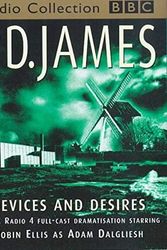 Cover Art for 9780563382140, Devices and Desires: Starring Robin Ellis as Adam Dagliesh by P. D. James