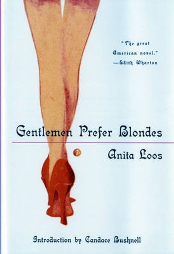 Cover Art for 9780871401700, Gentlemen Prefer Blondes by Loos