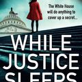 Cover Art for 9780008468521, While Justice Sleeps by Stacey Abrams