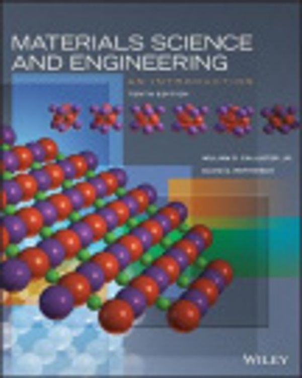 Cover Art for 9781119405436, Materials Science and Engineering by William D Callister, David G Rethwisch