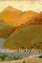 Cover Art for 9781900357005, William Nicholson, Painter by Andrew Nicholson