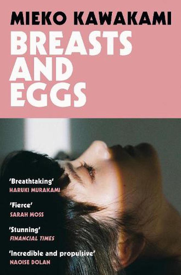 Cover Art for 9781529074413, Breasts and Eggs by Mieko Kawakami