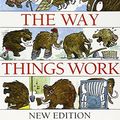 Cover Art for B00OVOML1C, The Way Things Work by Macaulay, David, Ardley, Neil (2004) Paperback by 