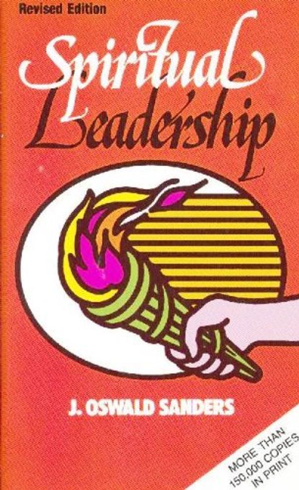 Cover Art for 9780802482211, Spiritual Leadership by J. Oswald Sanders