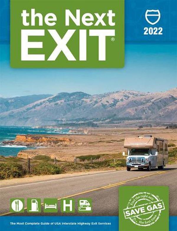 Cover Art for 9798985250701, the Next EXIT 2022 - The Most Complete USA Interstate Highway Exit Directory by the Next Exit, inc.