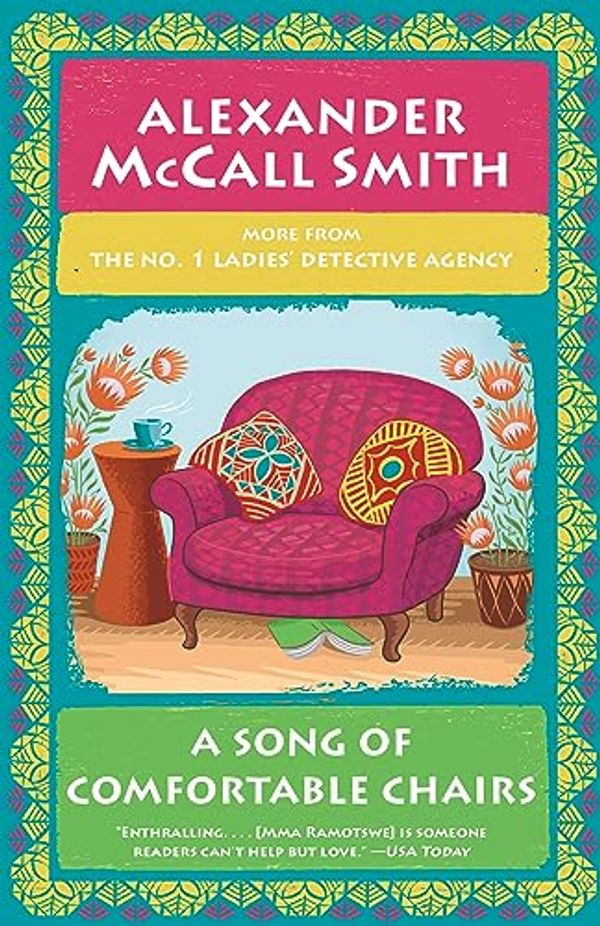 Cover Art for B09N6RTPQH, A Song of Comfortable Chairs: No. 1 Ladies' Detective Agency (23) by McCall Smith, Alexander