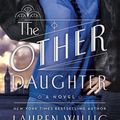 Cover Art for 9781250056429, The Other Daughter by Lauren Willig