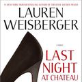 Cover Art for 9781451648850, Last Night at Chateau Marmont by Lauren Weisberger
