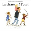 Cover Art for 9782211051019, La chasse à l'ours by Michael Rosen