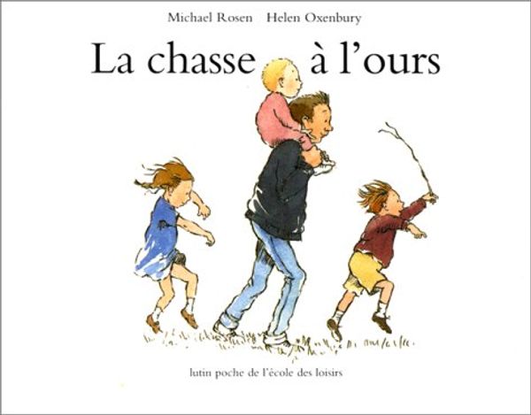 Cover Art for 9782211051019, La chasse à l'ours by Michael Rosen