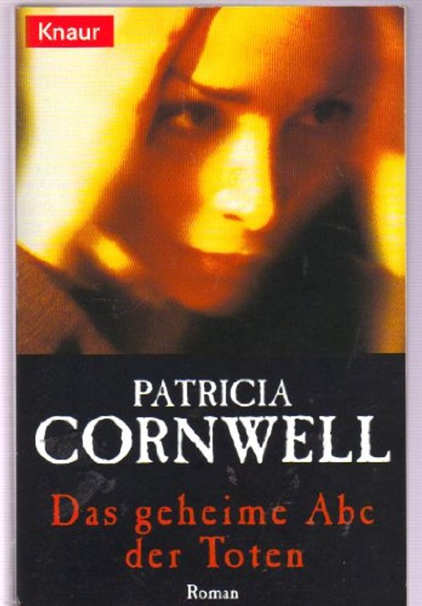 Cover Art for 9783426711682, Das geheime Abc der Toten by Patricia Cornwell