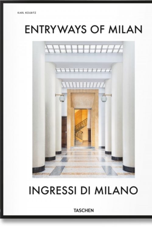 Cover Art for 9783836564182, Entry Ways of MilanIngressi Di Milano by Fabrizio Ballabio