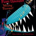 Cover Art for 9780141500492, Captain Flinn and the Pirate Dinosaurs: Missing Treasure! by Giles Andreae, Russell Ayto, Giles Andreae and Russell Ayto