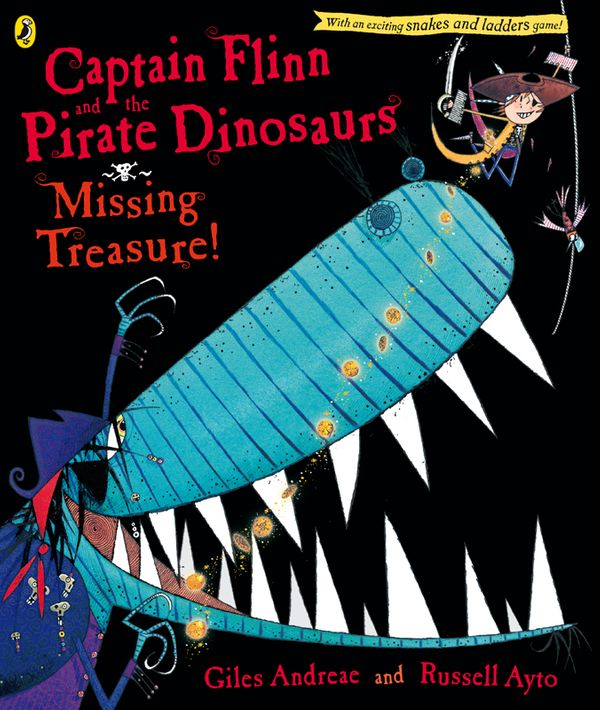 Cover Art for 9780141500492, Captain Flinn and the Pirate Dinosaurs: Missing Treasure! by Giles Andreae, Russell Ayto, Giles Andreae and Russell Ayto