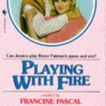 Cover Art for 9780553178678, Playing with Fire by Kate William, Francine Pascal