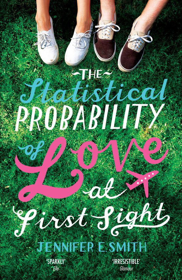 Cover Art for 9780755384037, The Statistical Probability of Love at First Sight by Jennifer E. Smith