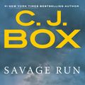 Cover Art for 9780399575693, Savage Run by C. J. Box