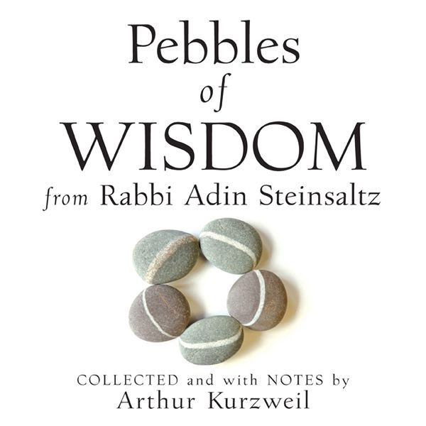Cover Art for B004O9KVAC, Pebbles of Wisdom from Rabbi Adin Steinsaltz: Collected and with Notes by Unknown