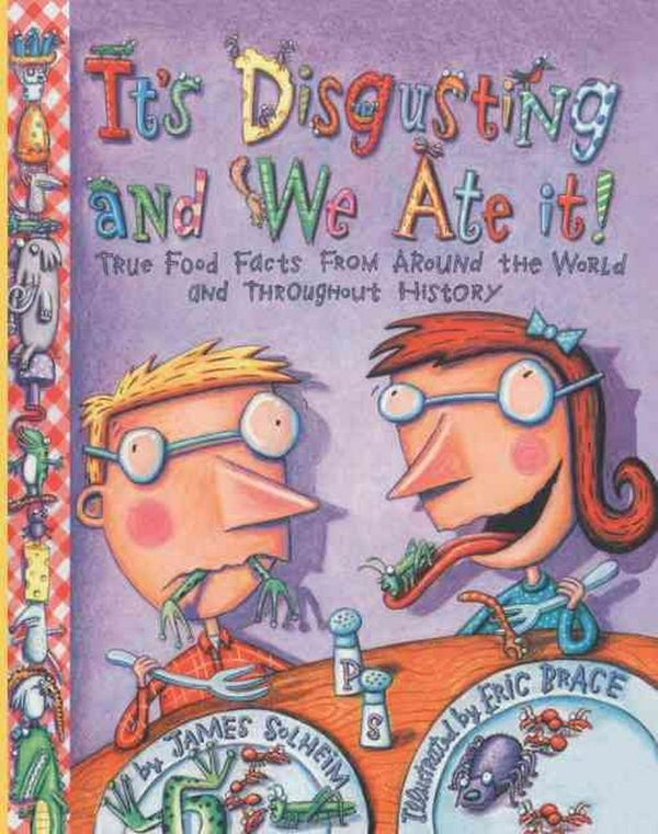 Cover Art for 9780613975032, It's Disgusting--And We Ate It! by James Solheim