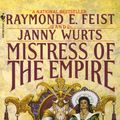 Cover Art for 9780553561180, Mistress of the Empire by Raymond E. Feist