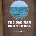 Cover Art for 9781443414555, The Old Man and the Sea by Ernest Hemingway