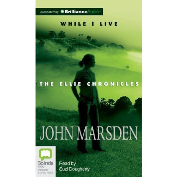 Cover Art for 9781743137987, While I Live by John Marsden