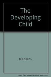 Cover Art for 9780065012521, The Developing Child by Helen L. Bee